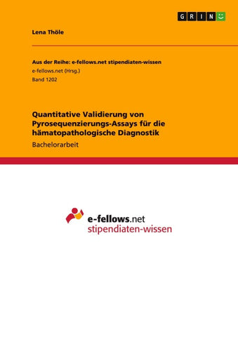 Quantitative Validierung von Pyrosequenzierungs-Assays für die hämatopathologische Diagnostik