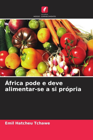 África pode e deve alimentar-se a si própria