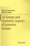 Lie Groups and Geometric Aspects of Isometric Actions