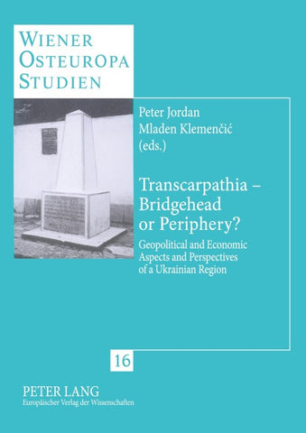 Transcarpathia – Bridgehead or Periphery?