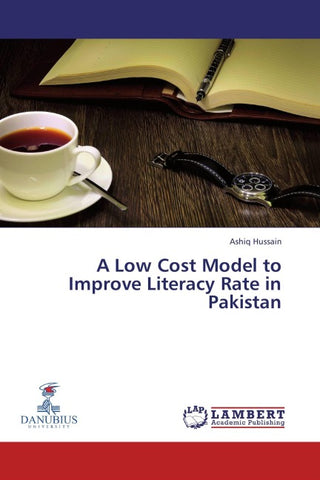 A Low Cost Model to Improve Literacy Rate in Pakistan