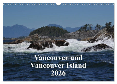Vancouver und Vancouver Island 2026 (Wandkalender 2026 DIN A3 quer), CALVENDO Monatskalender