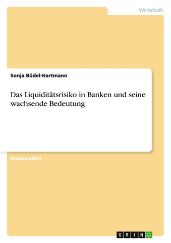 Das Liquiditätsrisiko in Banken und seine wachsende Bedeutung