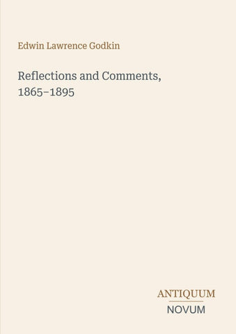 Reflections and Comments, 1865-1895