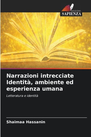 Narrazioni intrecciate Identità, ambiente ed esperienza umana