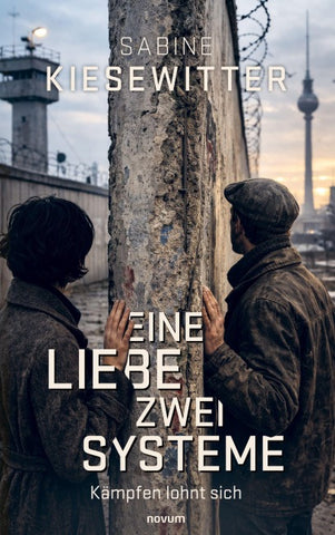 Eine Liebe – zwei Systeme