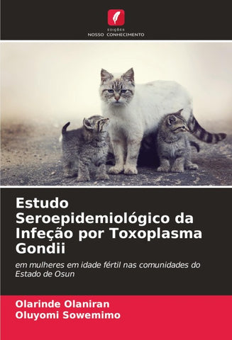 Estudo Seroepidemiológico da Infeção por Toxoplasma Gondii