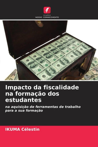 Impacto da fiscalidade na formação dos estudantes