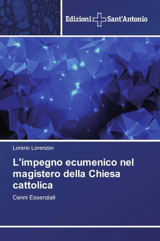 L'impegno ecumenico nel magistero della Chiesa cattolica
