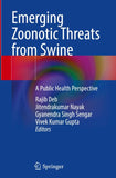 Emerging Zoonotic Threats from Swine