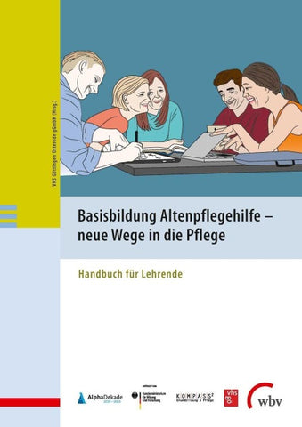 Basisbildung Altenpflegehilfe - neue Wege in die Pflege