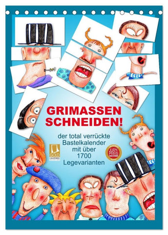 GRIMASSEN SCHNEIDEN! (Tischkalender 2026 DIN A5 hoch), CALVENDO Monatskalender