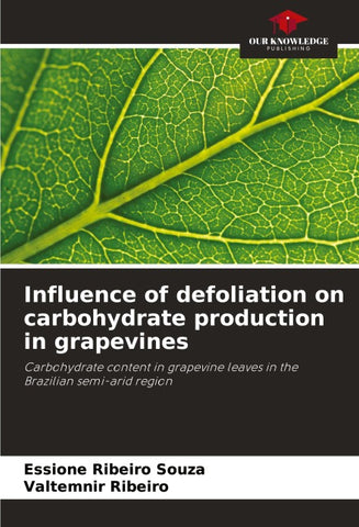 Influence of defoliation on carbohydrate production in grapevines