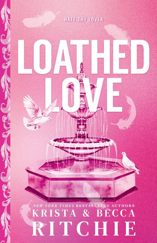 Loathed Love