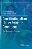 Constitutionalism Under Extreme Conditions
