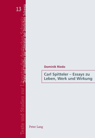 Carl Spitteler – Essays zu Leben, Werk und Wirkung