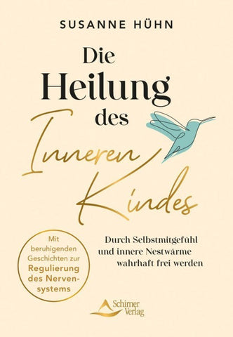 Die Heilung des Inneren Kindes – mit einem Vorwort von Stefanie Stahl