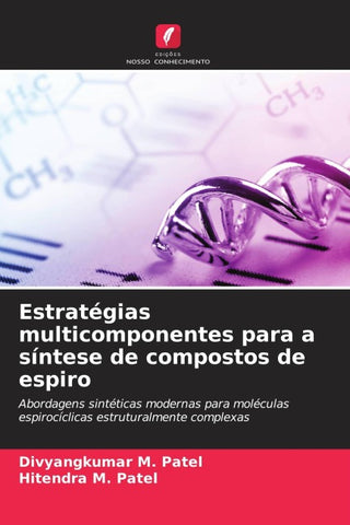 Estratégias multicomponentes para a síntese de compostos de espiro