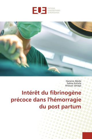 Intérêt du fibrinogène précoce dans l'hémorragie du post partum