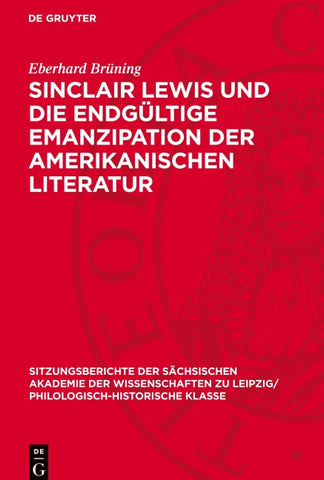 Sinclair Lewis und die endgültige Emanzipation der amerikanischen Literatur