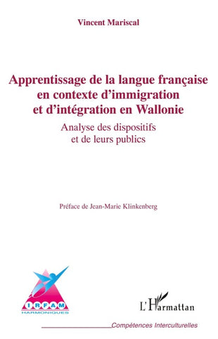 Apprentissage de la langue française en contexte d'immigration et d'intégration en Wallonie