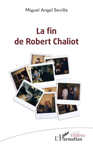 La fin de Robert Chaliot