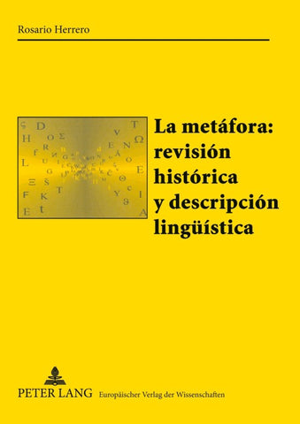 La metáfora: revisión histórica y descripción lingüística