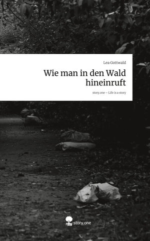 Wie man in den Wald hineinruft. Life is a Story - story.one