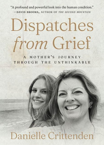 Dispatches from Grief