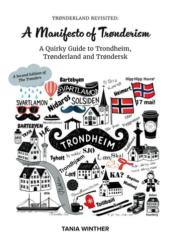 TRØNDERLAND REVISITED:  A Manifesto of Trønderism