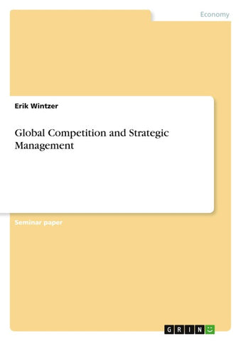 Global Competition and Strategic Management