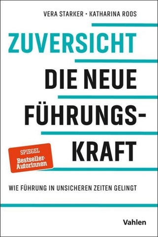 Zuversicht - Die neue Führungskraft