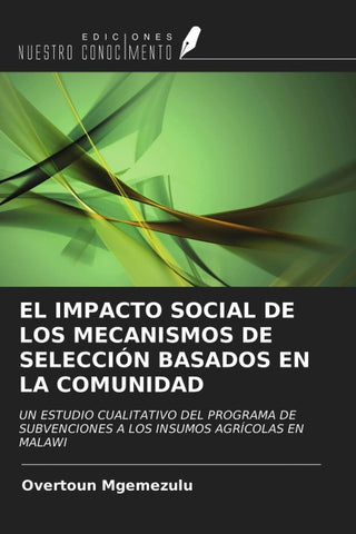 EL IMPACTO SOCIAL DE LOS MECANISMOS DE SELECCIÓN BASADOS EN LA COMUNIDAD