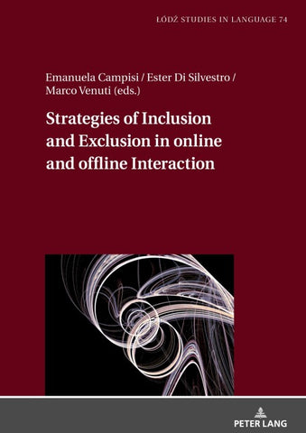 Strategies of Inclusion and Exclusion in online and offline Interaction