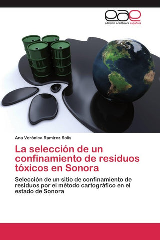 La selección de un confinamiento de residuos tóxicos en Sonora