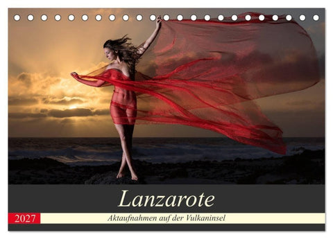 Lanzarote - Aktaufnahmen auf der Vulkaninsel (Tischkalender 2027 DIN A5 quer), CALVENDO Monatskalender