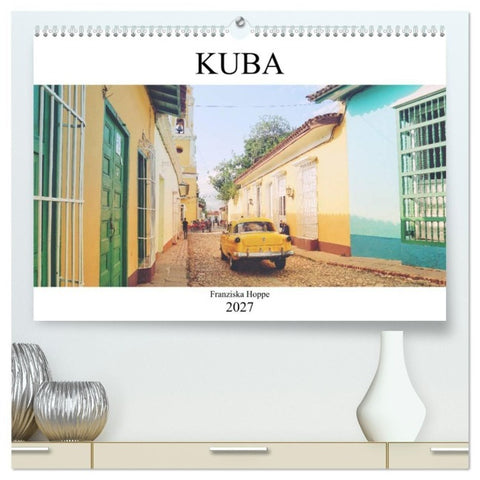 Kuba - Perle der Karibik (hochwertiger Premium Wandkalender 2027 DIN A2 quer), Kunstdruck in Hochglanz