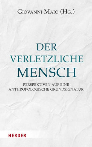 Der verletzliche Mensch