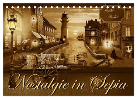 Nostalgie in Sepia (Tischkalender 2027 DIN A5 quer), CALVENDO Monatskalender