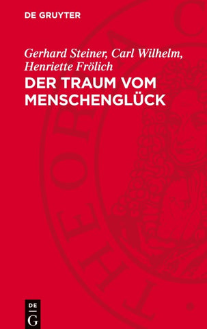 Der Traum vom Menschenglück