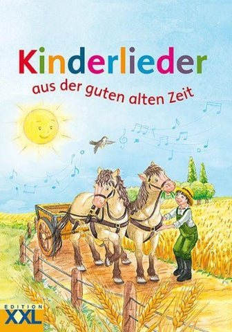 Kinderlieder aus der guten alten Zeit