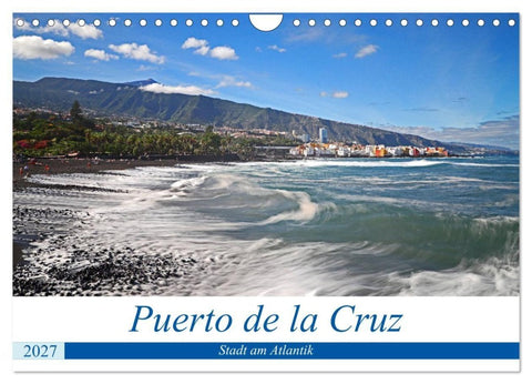 Puerto de la Cruz - Stadt am Atlantik (Wandkalender 2027 DIN A4 quer), CALVENDO Monatskalender