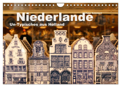 Niederlande - Un-Typisches aus Holland (Wandkalender 2026 DIN A4 quer), CALVENDO Monatskalender