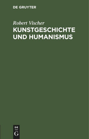 Kunstgeschichte und Humanismus