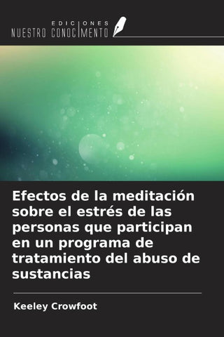 Efectos de la meditación sobre el estrés de las personas que participan en un programa de tratamiento del abuso de sustancias