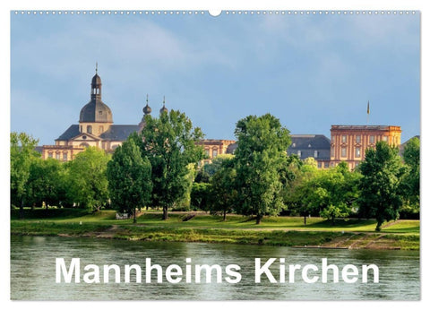 Mannheims Kirchen (Wandkalender 2027 DIN A2 quer), CALVENDO Monatskalender