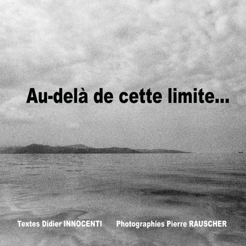 Au-delà de cette limite...