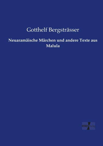Neuaramäische Märchen und andere Texte aus Malula
