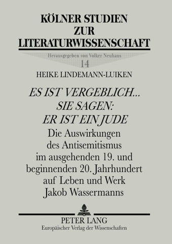 «Es ist vergeblich... . Sie sagen: er ist ein Jude»