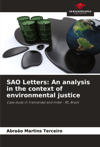 SAO Letters: An analysis in the context of environmental justice